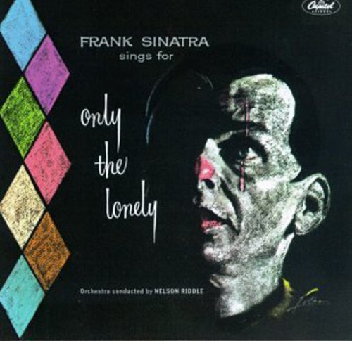 Only The Lonely (remastered) Frank Sinatra - Only The Lonely (remastered)