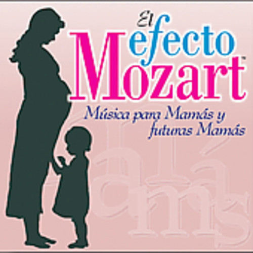 Efecto Mozart-Musica Para Mamas Y Futuras Mamas - Efecto Mozart: Musica Para Mamas & Futuras / Various