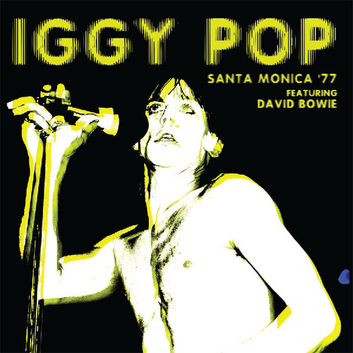 Iggy Pop - Santa Monica 77 Featuring David Bowie vinyl record cover