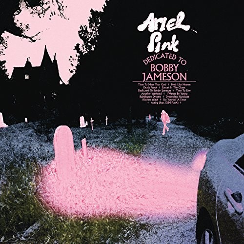 Ariel Pink - Dedicated To Bobby Jameson [Deluxe Edition 2LP]