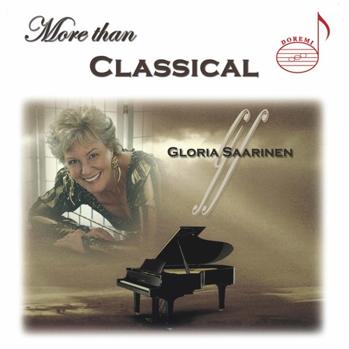 GLORIA SAARINEN - More Than Classical
