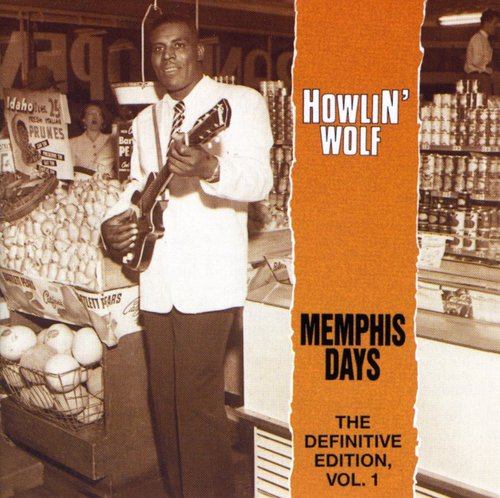 Howlin' Wolf - Vol. 1-Memphis Days-The Defin vinyl record cover