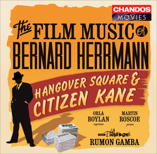 Film Music Citizen Kane Hangover Square Concerto - The Film Music of Bernard Herrmann: Hangover Square &  Citizen Kane