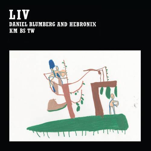 Daniel Blumberg & Hebronix - Liv vinyl record cover
