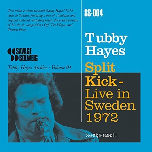 Split Kick: Live In Sweden 1972