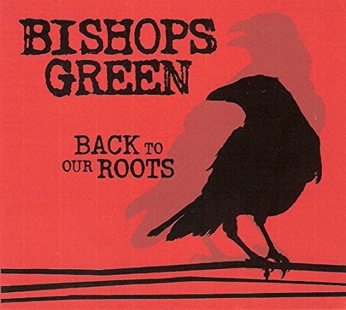 Bishops Green - Back To Our Roots vinyl record cover
