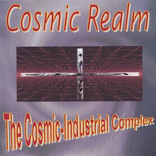 Cosmic Realm - Cosmic Industrial Complex