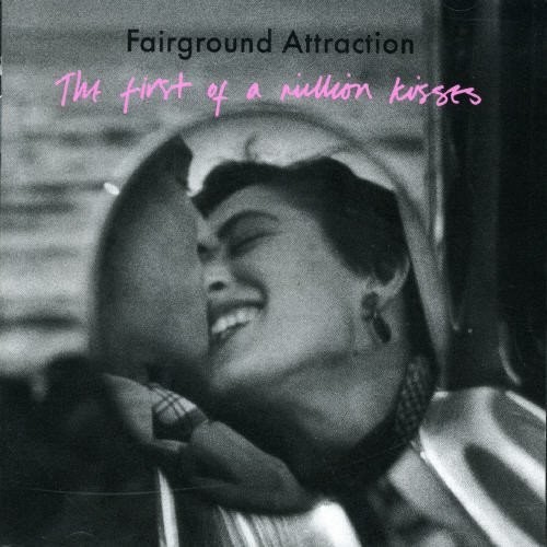 First Of A Million Kisses: Expanded Edition
