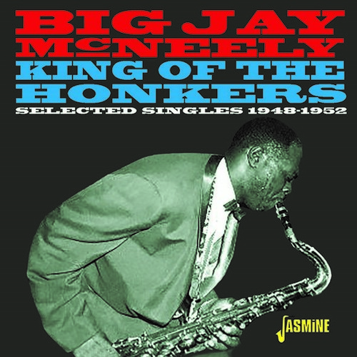 King Of The Honkers: Selected Singles 1948-1952