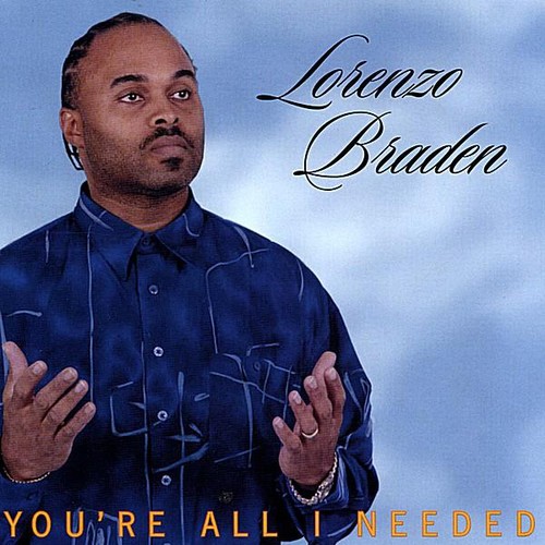 Lorenzo Braden - You're All I Needed vinyl record cover