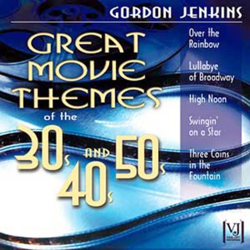 Great Movie Themes of the 30s, 40s and 50s
