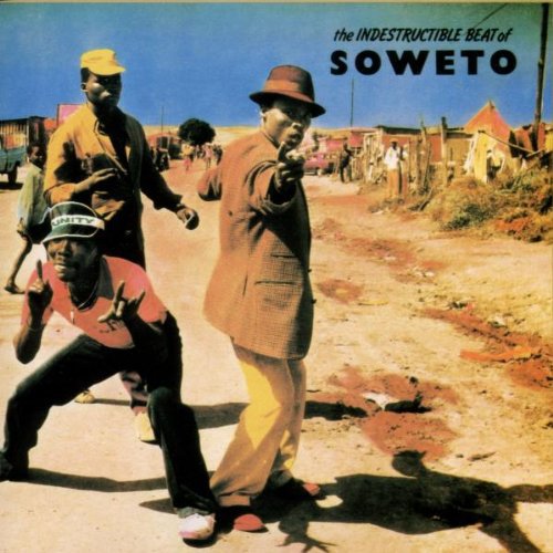 Indestructible Beat Of Sowe - Indestructable Beat of Soweto / Various