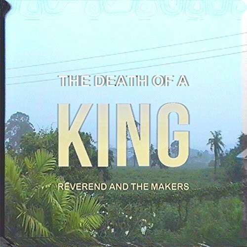 Reverend And The Makers - Death Of A King vinyl record cover