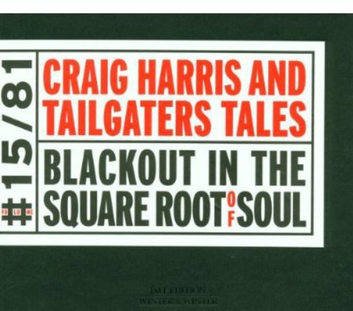 Craig Harris - Blackout in the Square Root of Soul