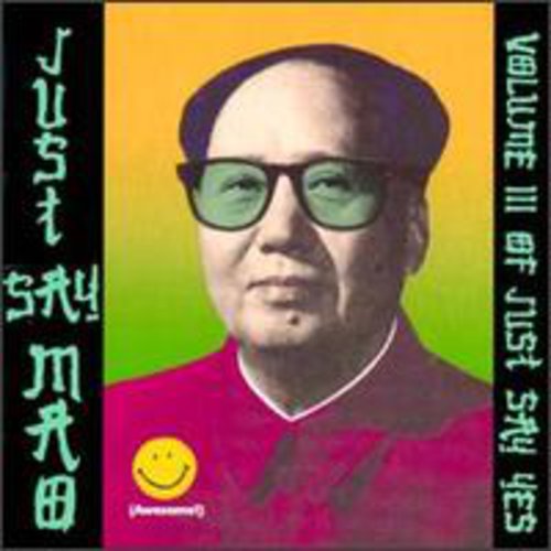 Just Say Mao - Just Say Mao / Various