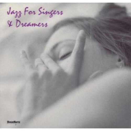 Jazz For Singers & Dreamers - Jazz For Singers and Dreamers