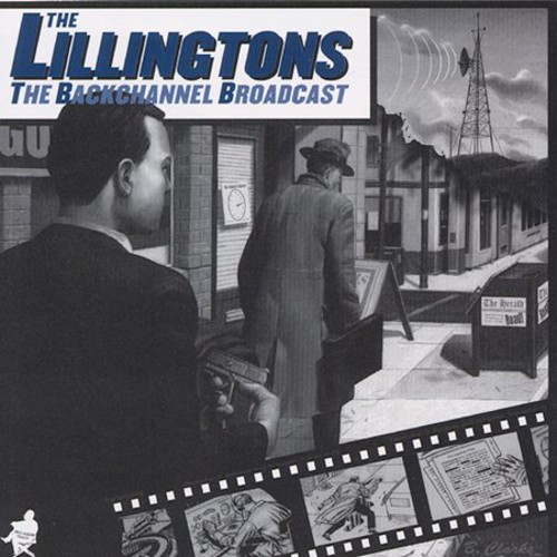 Lillingtons - Backchannel Broadcast vinyl record cover