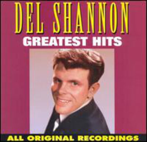 Del Shannon - Greatest Hits