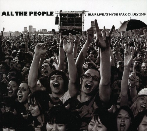 Blur - All The People... Blur Live In Hyde Park 7/3/2009 [Import]