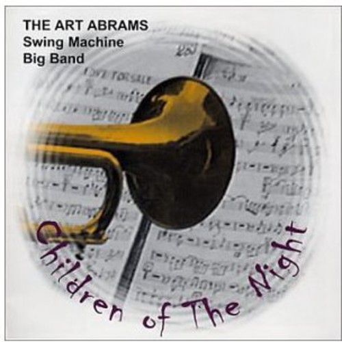 Art Abrams Swing Machine Big Band - Children of the Night vinyl record cover