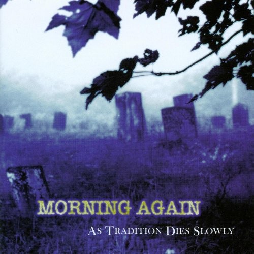 Morning Again - As Tradition Dies Slowly vinyl record cover