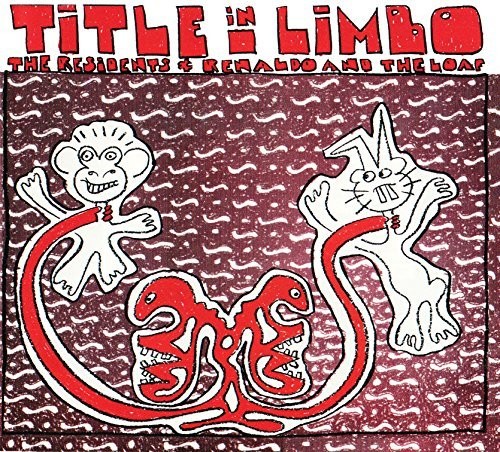 Residents & Renaldo And The Loaf - Title In Limbo vinyl record cover