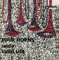 Four Horns & a Lush Life