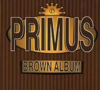 Primus - Brown Album