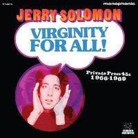 Virginity For All Private Press 45s 1966-1969
