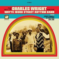 The Best Of The Charles Wright & The Watts 103rd. Street Rhythm Band