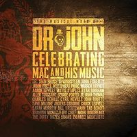 The Musical Mojo Of Dr. John: A Celebration of Mac & His Music