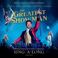 The Greatest Showman: Sing-a-Long Edition