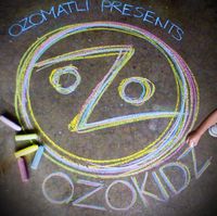 Ozomatli Presents Ozokidz