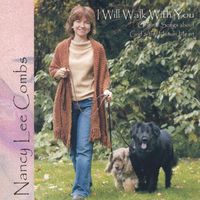 I Will Walk with You-Original Songs About God & TH