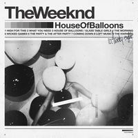 The Weeknd - House Of Balloons [LP]