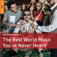 Rough Guide - Rough Guide To The Best World Music You've Never Heard
