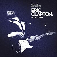 Eric Clapton: Life In 12 Bars (Various Artists)