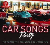 Car Songs Party: The Absolutely Essential 3CD Collection / Various