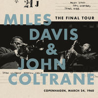 Miles Davis & John Coltrane - The Final Tour: Copenhagen, March 24, 1960 [LP]