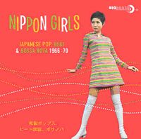 Nippon Girls-Japanese Pop Beat & Bossa Nova 66-70