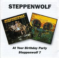 At Your Birthday Party/Steppenwolf 7