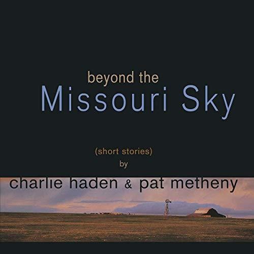 Charlie Haden / Metheny,Pat - Beyond The Missouri Sky vinyl record cover