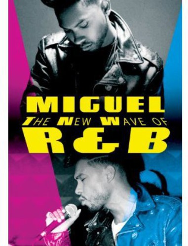 Miguel - New Wave of R&B