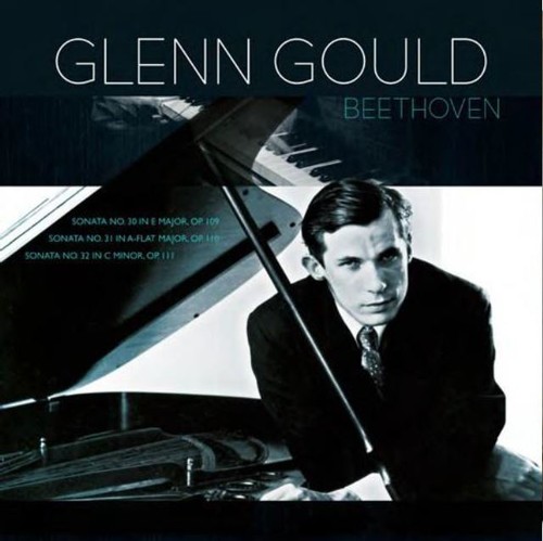 Beethoven / Glenn Gould - Beethoven: Piano Sonatas 30 31 & 32 vinyl record cover