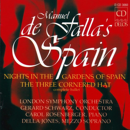 Gerard Schwarz - Nights in the Gardens of Spain / 3 Cornered Hat