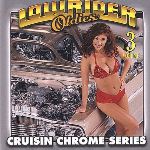 Lowrider Oldies - Lowrider Oldies Chrome, Vol. 3 vinyl record cover