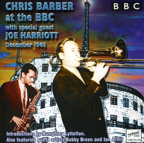 Chris Barber (1~Trombone)/Joe Harriott - Chris Barber With Joe Harriott At The BBC