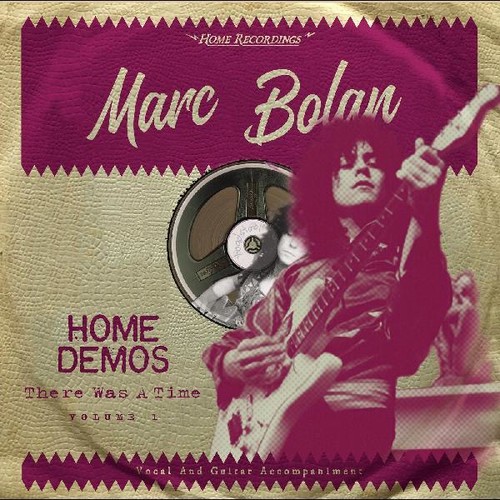 Marc Bolan - There Was A Time : Home Demos 2 vinyl record cover