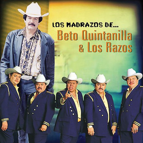 Los Razos Y Beto Quintanilla - Los Madrazos De Los Razos Y Beto Quintanilla