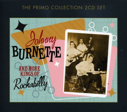 Johnny Burnette and More Kings Of Rockabilly